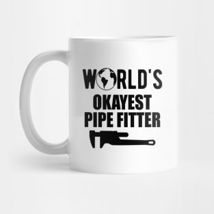 Pipe Fitter - World's Okayest Pipe Fitter Mug